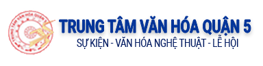 Trung Tâm Văn Hóa Quận 5